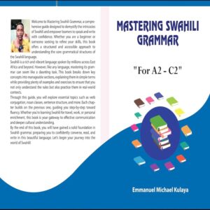 Mastering Swahili Grammar: For “A2–C2”